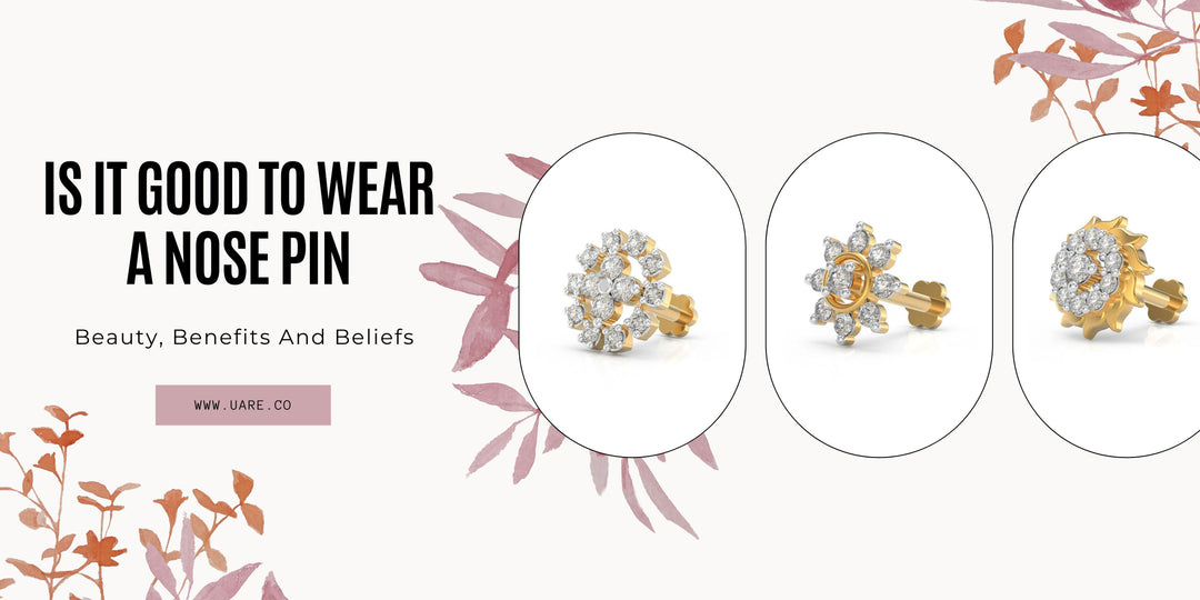 Is It Good to Wear a Nose Pin? Beauty, Benefits And Beliefs